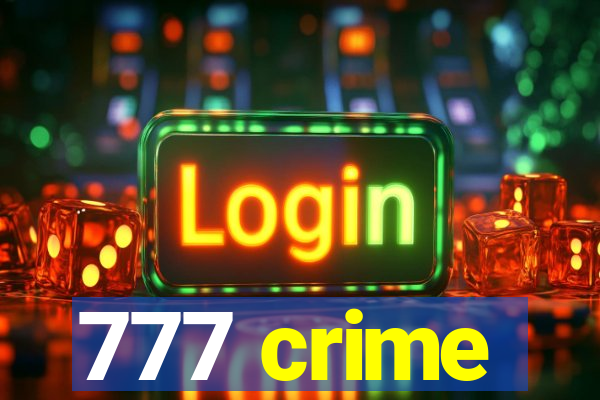 777 crime